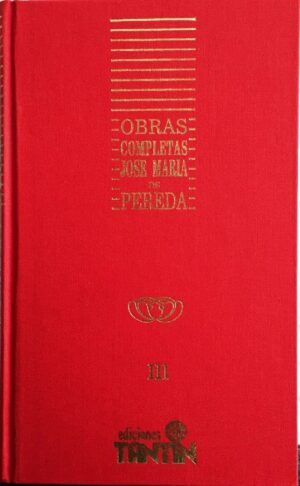 Pereda, Jose María De - Bocetos al temple. El buey suelto... Obras completas. Tomo III.