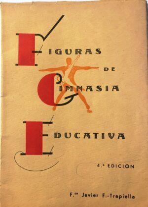 TRAPIELLA, Francisco Javier F. - Figuras de gimnasia educativa (Masculinas y femeninas).