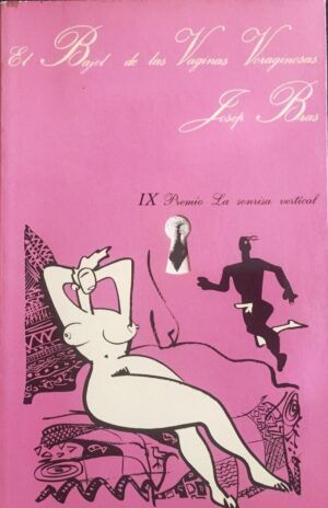 Bras, Pep - El bajel de las vaginas voraginosas (La Sonrisa Vertical)