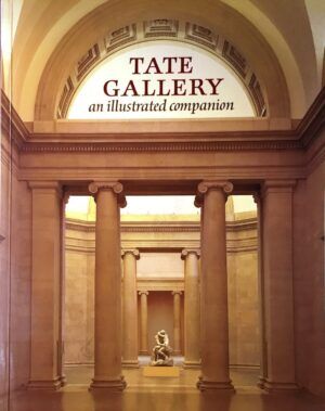 Wilson, Simon - Tate Gallery: An Illustrated Companion (2nd Edition)