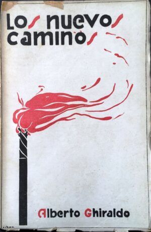 GHIRALDO, Alberto - Los nuevos caminos
