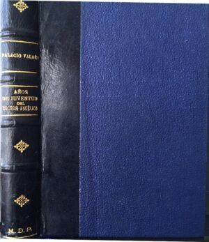 Años de juventud del Doctor Angélico (Nuevos papeles del doctor Ángel Jiménez). - PALACIO VALDÉS, Armando