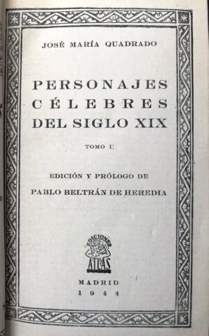 QUADRADO, José María - Personajes célebres del siglo XIX. Tomo I.
