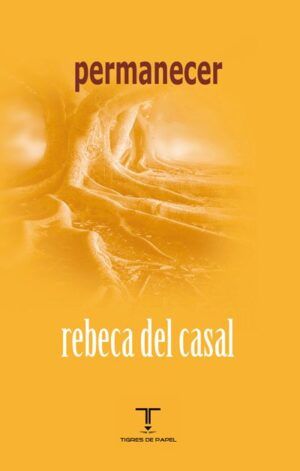CASAL, Rebeca del - Permanecer