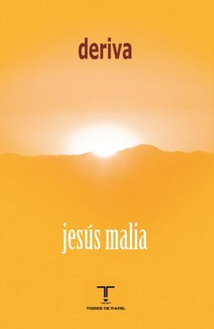MALIA, Jesús - Deriva