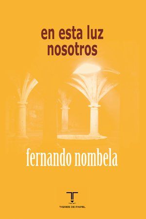 NOMBELA, Fernando - En esta luz Nosotros