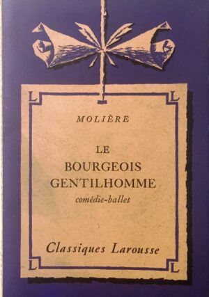 MOLIÈRE - Le bourgeois gentilhomme