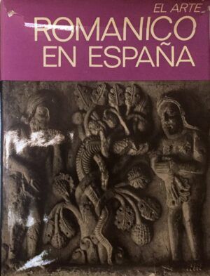 DURLIAT, Marcel y DIEUZAIDE, Jean (YAN) - El arte románico en España