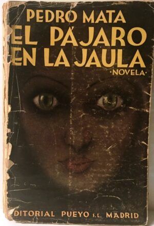 MATA, Pedro - El pájaro en la jaula