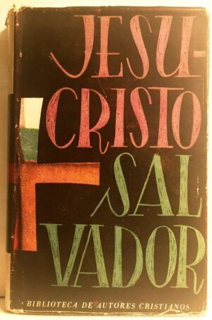 CASTRILLO AGUADO, Tomás - Jesucristo Salvador. La persona, la doctrina y la obra del Redentor