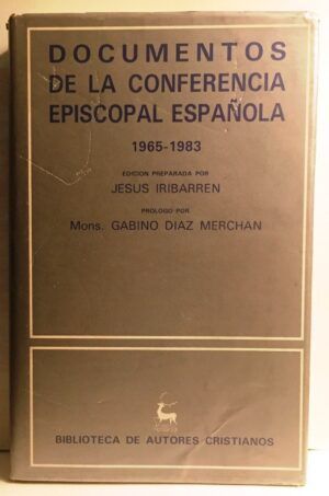 IRIBARREN, J. - Documentos de la conferencia episcopal española. 1965-1983.
