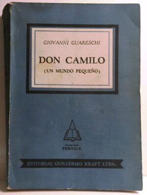 GUARESCHI, Giovanni - Don Camilo (Un mundo pequeño)