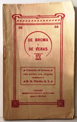 VILARIÑO, P. - De broma y de veras. Colección de lecturas ora serias ora alegres. nº 33