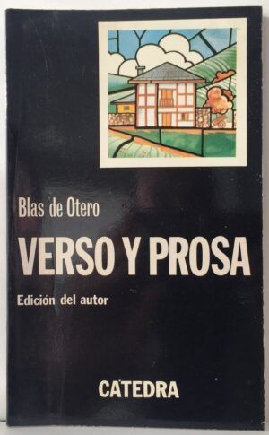OTERO, Blas de - Verso y prosa
