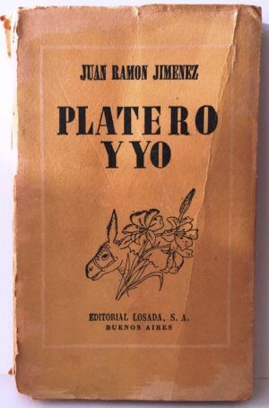 JIMÉNEZ, Juan Ramón - Platero y yo. Elegía andaluza