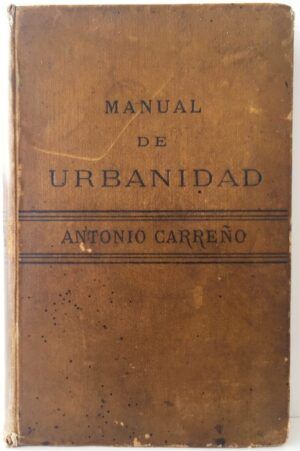 CARREÑO, Manuel Antonio - Manual de urbanidad y buenas maneras