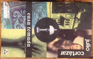 Cortázar, Julio - Casa Tomada y Otro Relatos