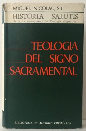 NICOLAU, Miguel - Teología del signo sacramental