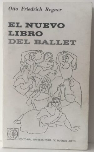REGNER, Otto Fiedrich - El nuevo libro del ballet