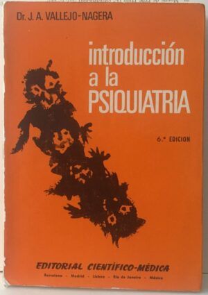 VALLEJO-NÁGERA, Juan Antonio - Introducción a la psiquiatría