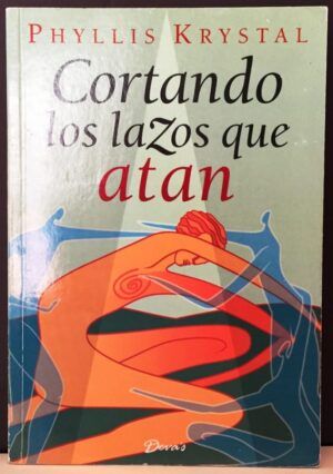 Krystal, Phyllis - Cortando los Lazos que atan