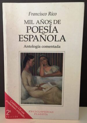 RICO, Francisco, ed. - Mil años de poesía española: Antología comentada (Enciclopedias Planeta)