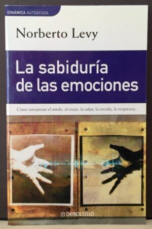 Levy, Norberto - La sabiduría de las emociones