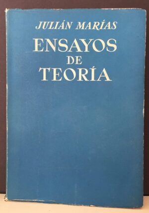 MARÍAS, Julián - Ensayos de teoría