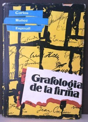 MUÑOZ ESPINALT, C. - Grafología de la firma