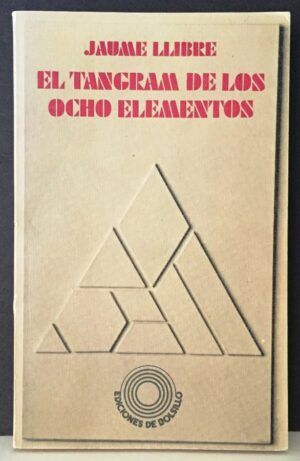 Llibre, Jaume - El tangram de los ocho elementos (Ediciones de bolsillo, nº501)