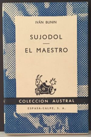 BUNIN, Iván - Sujodol. El maestro.