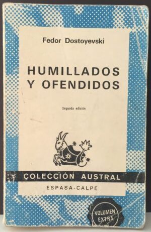 DOSTOYEVSKI, Fiódor - Humillados y ofendidos