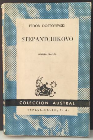 DOSTOYEVSKI, Fiódor - Stepantchikovo