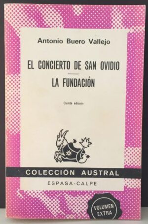 BUERO VALLEJO, Antonio - El concierto de San Ovidio. La Fundación