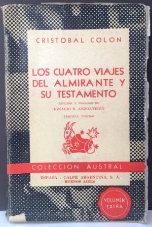 COLÓN, Cristóbal - Los cuatro viajes del Almirante y su Testamento