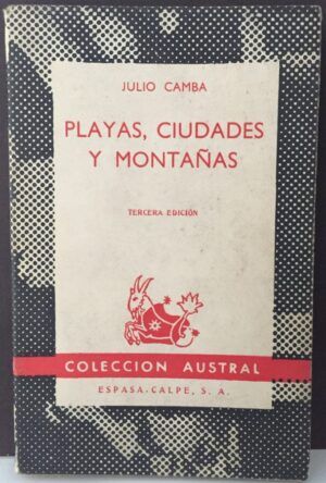 CAMBA, Julio - Playas, ciudades y montañas