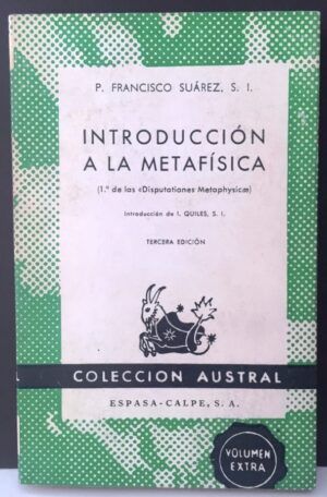 SUÁREZ, Francisco - Introducción a la Metafísica (1º de las "Disputationes Metaphysicae")