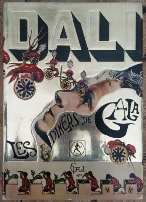 DALÍ, Salvador - Les Diners de Gala