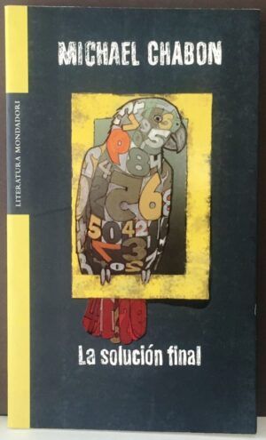 CHABON, Michael - La solución final