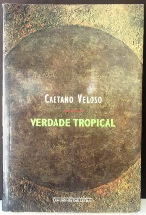 VELOSO, Caetano - Verdade tropical