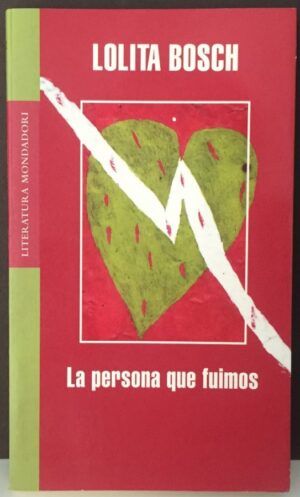 BOSCH, Lolita - La persona que fuimos (Literatura Random House)