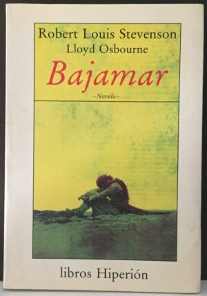 STEVENSON, Robert Louis; OSBOURNE, Lloyd - Bajamar (Libros Hiperión)