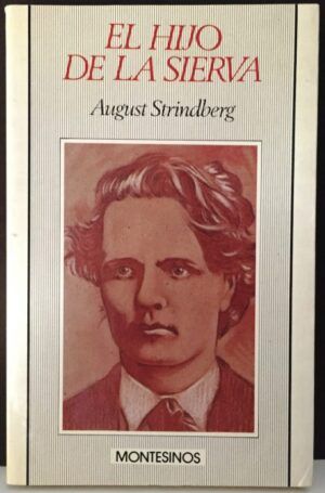 STRINDBERG, August - El hijo de la sierva