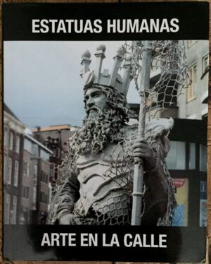 GARCÍA-JUEZ, Raúl y CELDRÁN, Pancracio (textos) - Estatuas humanas. Arte en la calle