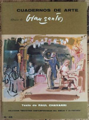 CHÁVARRI, Raúl - Dibujos de Julián Grau Santos. Colección "Maestros contemporáneos del dibujo y la pintura". nº 56