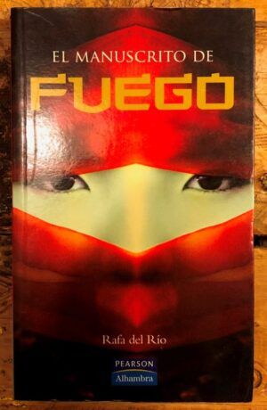 RÍO AGUIRRE, Rafael del - El manuscrito de fuego