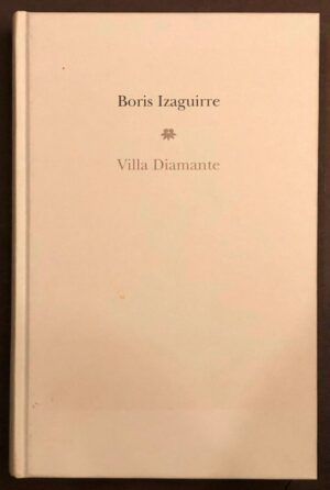 IZAGUIRRE, Boris - Villa Diamante