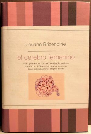 BRIZENDINE, Louann - El cerebro femenino