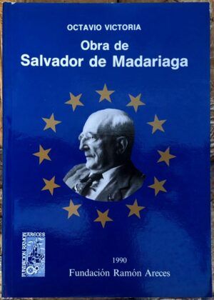 VICTORIA, Octavio - Obra de Salvador de Madariaga