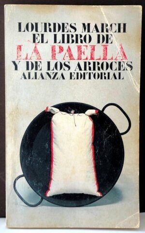 MARCH, Lourdes  - El Libro de la paella y de los arroces